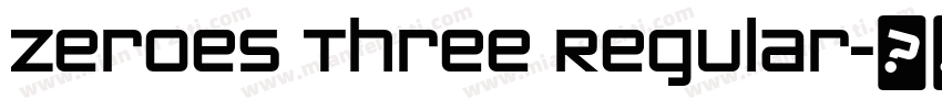 Zeroes Three Regular字体转换